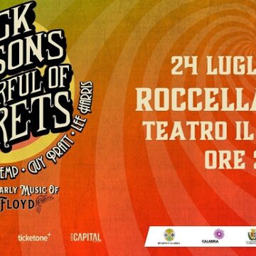 NICK MASON’S SAURCEFUL OF SECRETS A ROCCELLA JONICA IL 24 LUGLIO NICK MASON’S SAURCEFUL OF SECRETS A ROCCELLA JONICA IL 24 LUGLIO