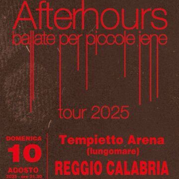 AFTERHOURS A REGGIO CALABRIA IL 10 AGOSTO, TEMPIETTO ARENA AFTERHOURS A REGGIO CALABRIA IL 10 AGOSTO, TEMPIETTO ARENA