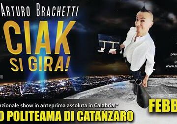 ARTURO BRACHETTI INCANTA CATANZARO CON "CIAK SI GIRA",